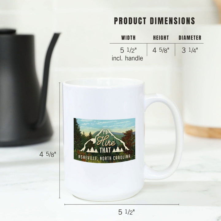 Asheville, North Carolina, I'd Hike That, Mountains, Sentiment, Lantern Press Artwork, Ceramic Mug Mugs Lantern Press 