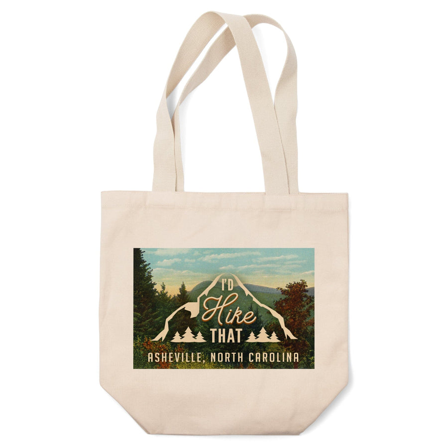 Asheville, North Carolina, I'd Hike That, Mountains, Sentiment, Lantern Press Artwork, Tote Bag Totes Lantern Press 