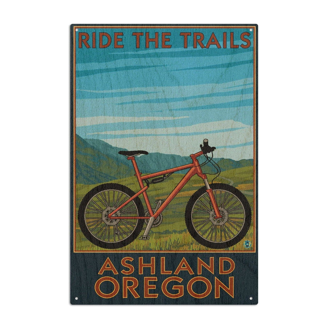 Ashland, Oregon, Mountain Bike Scene, Ride the Trails, Lantern Press Artwork, Wood Signs and Postcards Wood Lantern Press 10 x 15 Wood Sign 