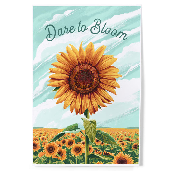 Dare to Bloom, Sunflower, Art & Giclee Prints - Lantern Press