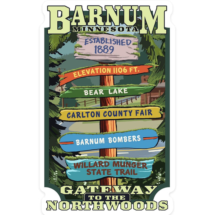 Barnum, Minnesota, Destination Signpost, Contour, Lantern Press Artwork, Vinyl Sticker Sticker Lantern Press 