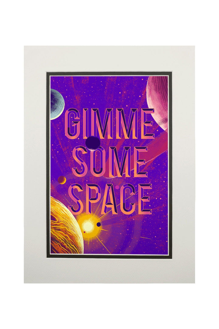 Because, Science Collection, Planets, Solar System, Gimme Some Space, Art & Giclee Prints Art Lantern Press 11 x 14 Matted Art Print 