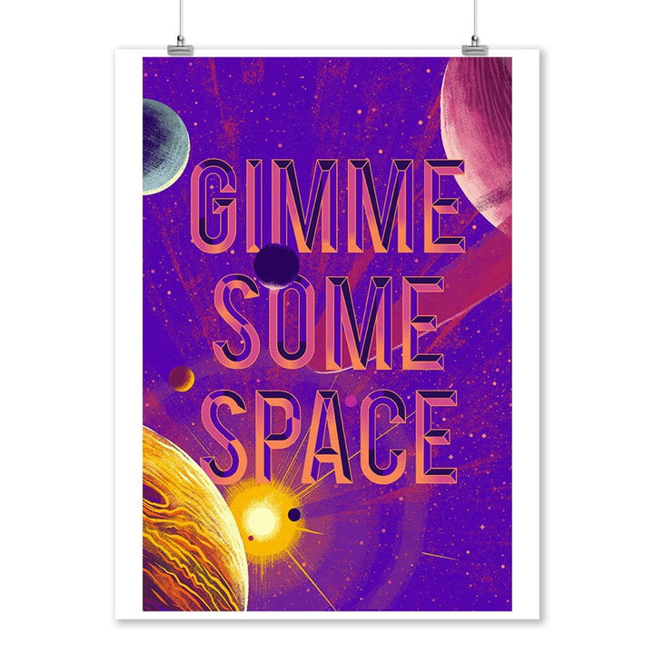 Because, Science Collection, Planets, Solar System, Gimme Some Space, Art & Giclee Prints Art Lantern Press 12 x 18 Art Print 