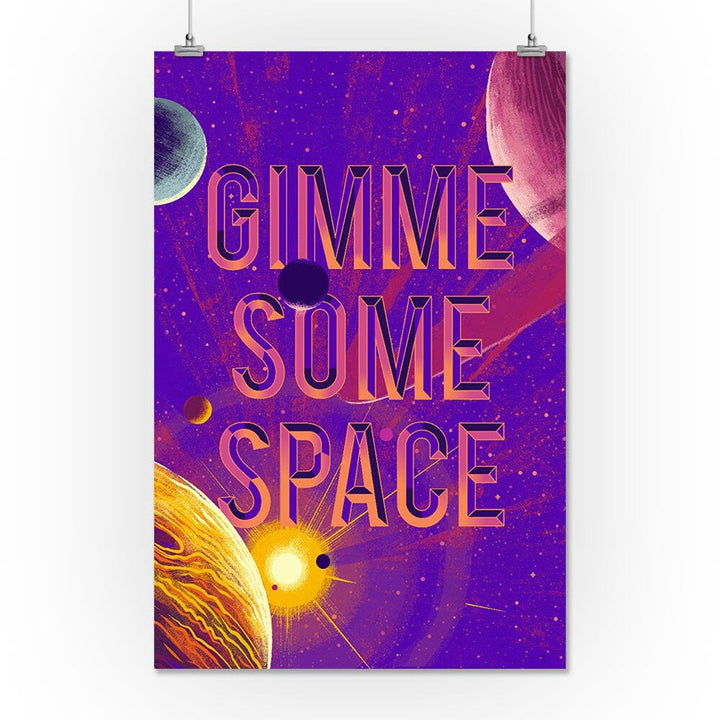 Because, Science Collection, Planets, Solar System, Gimme Some Space, Art & Giclee Prints Art Lantern Press 16 x 24 Giclee Print 