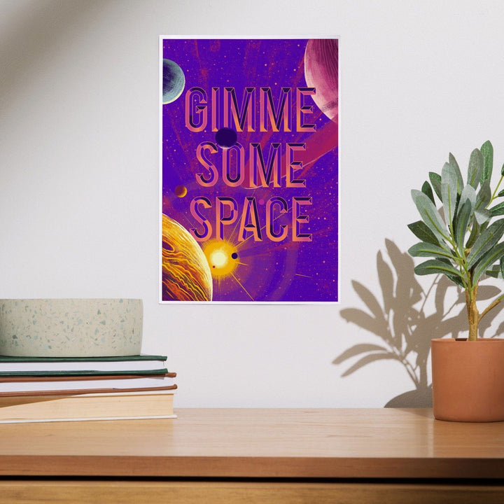 Because, Science Collection, Planets, Solar System, Gimme Some Space, Art & Giclee Prints Art Lantern Press 