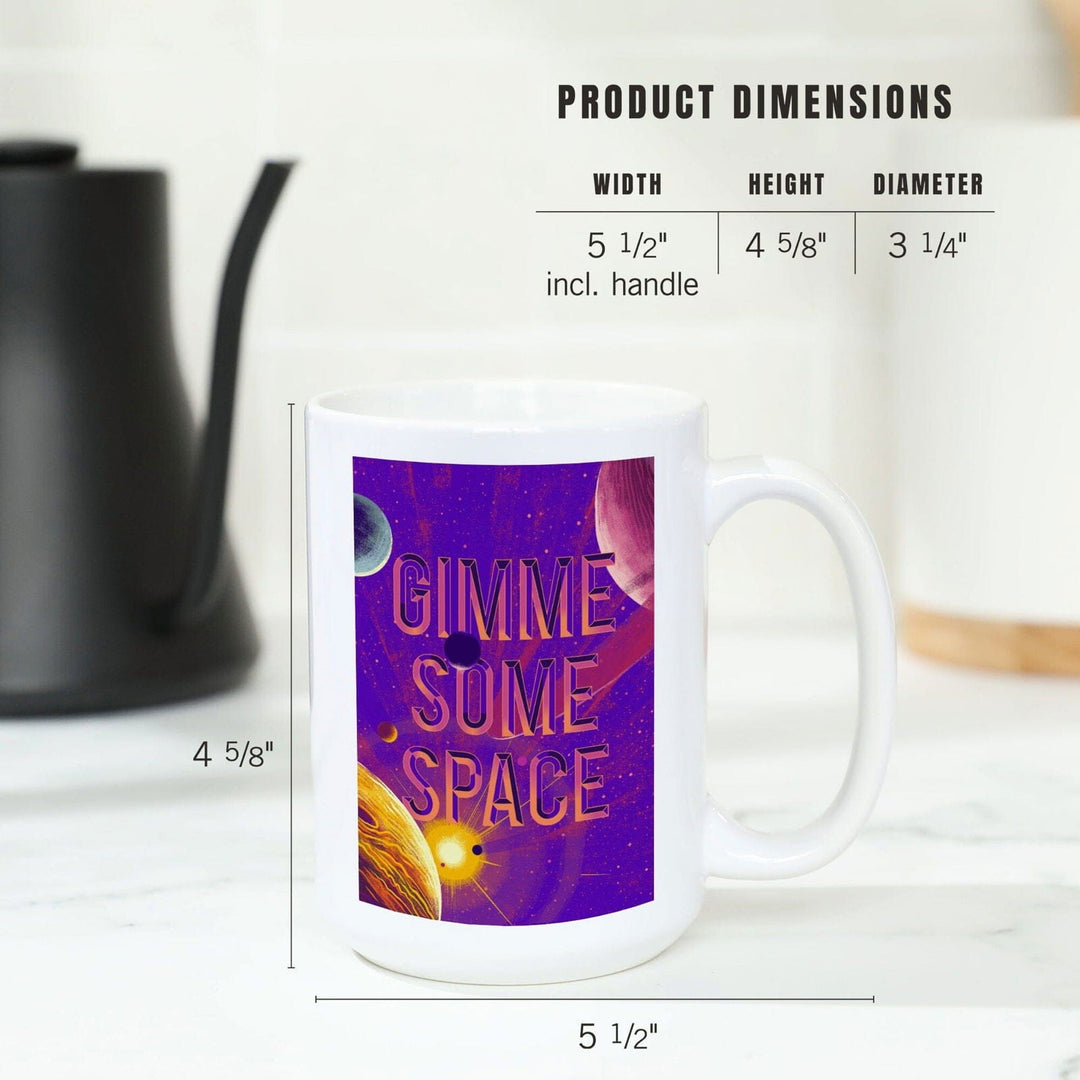 Because, Science Collection, Planets, Solar System, Gimme Some Space, Ceramic Mug Mugs Lantern Press 