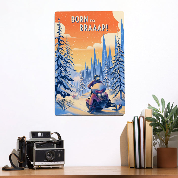 Born to Braaap!, Snowmobile, Metal Signs Metal Lantern Press 