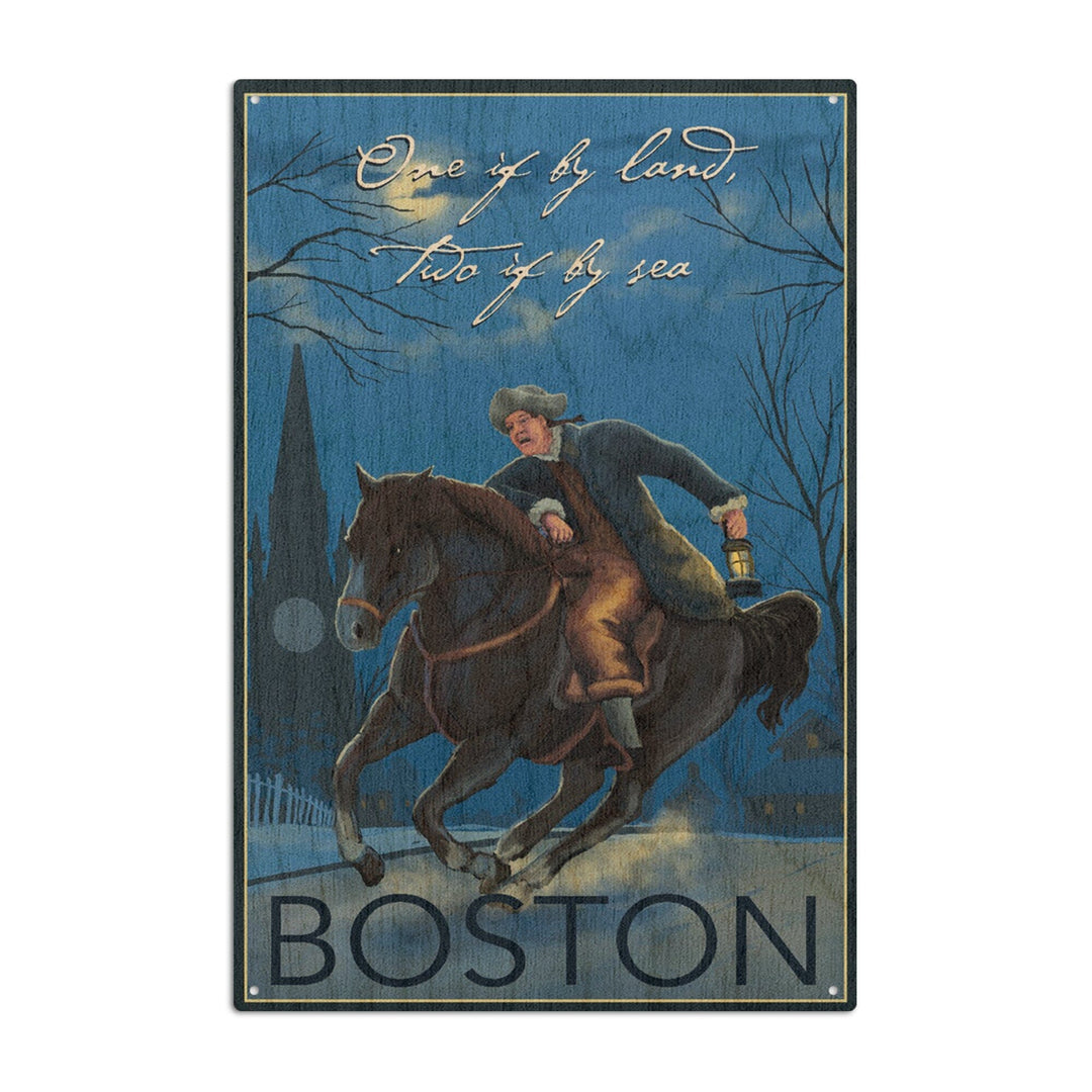 Boston, Massachusetts, Paul Revere, One If By Land, Lantern Press Artwork, Wood Signs and Postcards Wood Lantern Press 10 x 15 Wood Sign 