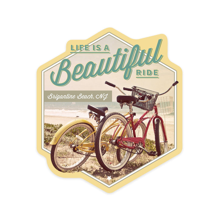 Brigantine Beach, New Jersey, Life is a Beautiful Ride, Contour, Vinyl Sticker - Lantern Press