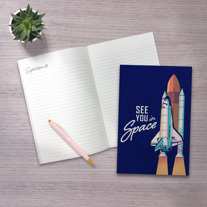 Lined 6x9 Journal, Space Queens Collection, Shuttle Launch, See You In Space, Lay Flat, 193 Pages, FSC paper