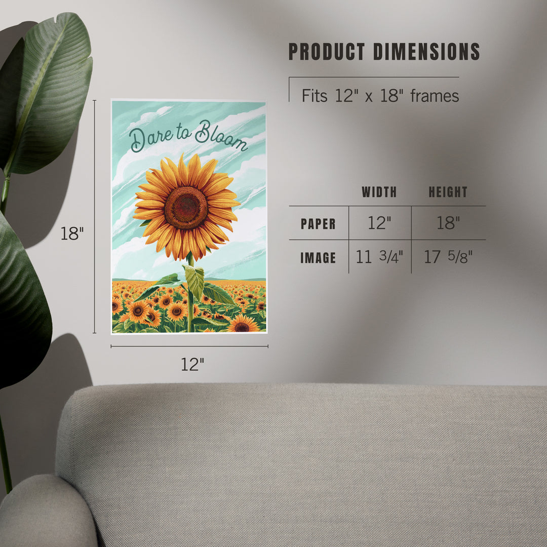 Dare to Bloom, Sunflower, Art & Giclee Prints - Lantern Press