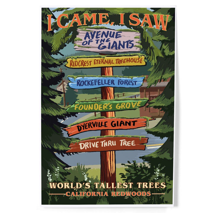 California Redwoods, Destination Signpost, I Came I Saw, Art & Giclee Prints Art Lantern Press 8 x 12 Art Print 