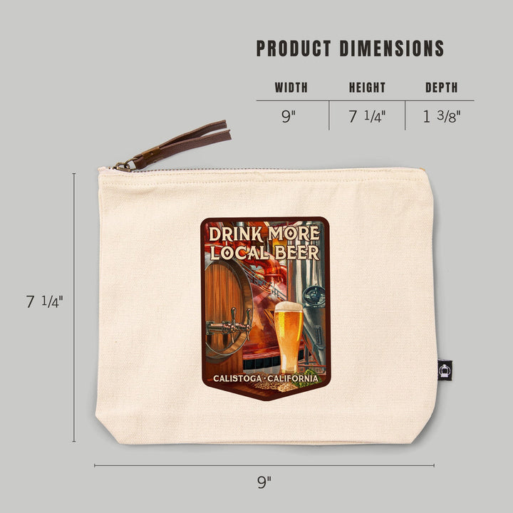 Calistoga, California, Drink More Local Beer,, Organic Cotton Zipper Pouch, Go Bag Totes Lantern Press 