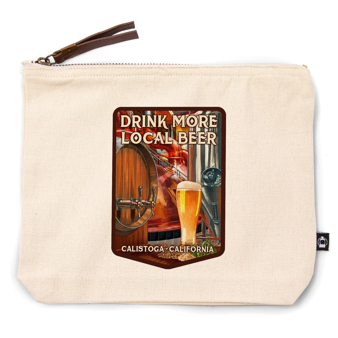 Calistoga, California, Drink More Local Beer,, Organic Cotton Zipper Pouch, Go Bag Totes Lantern Press 