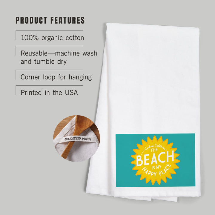 Cambria, California, The Beach is My Happy Place, Contour, Organic Cotton Kitchen Tea Towels Kitchen Lantern Press 