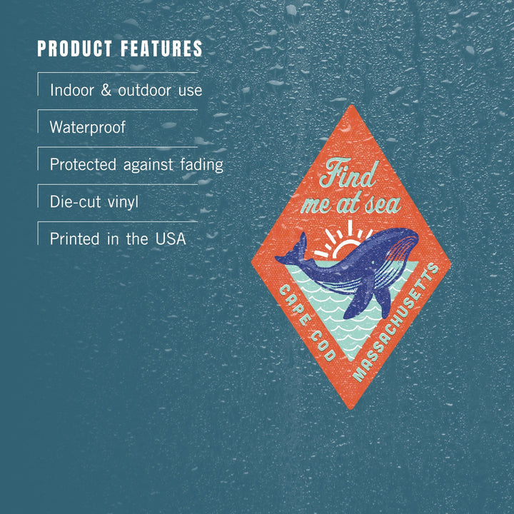 Cape Cod, Massachusetts, Dockside Series, Find Me At Sea, Contour, Vinyl Sticker Sticker Lantern Press 