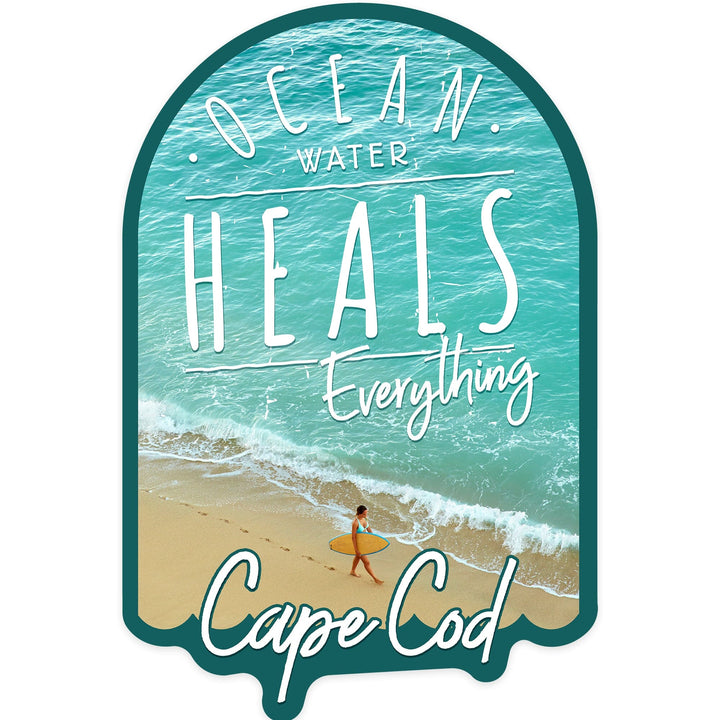 Cape Cod, Massachusetts, Ocean Water Heals Everything, Surfer on Beach, Contour, Vinyl Sticker Sticker Lantern Press 