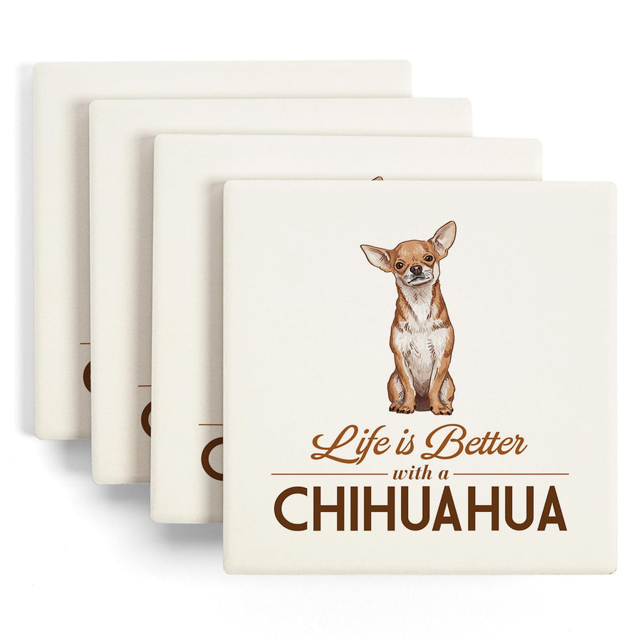 Chihuahua, Life is Better, White Background, Lantern Press Artwork, Coaster Set - Lantern Press