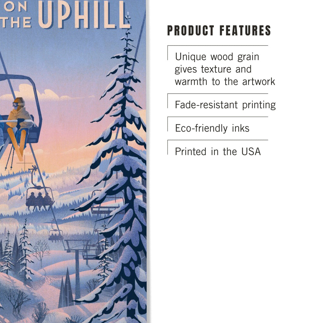 Chill on the Uphill, Ski Lift, Wood Signs and Postcards Wood Lantern Press 