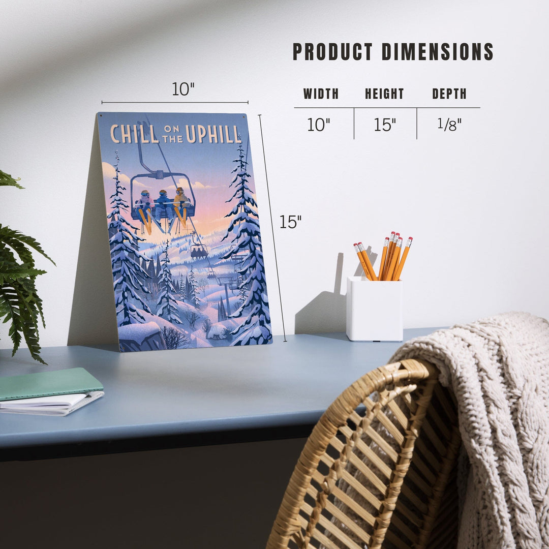 Chill on the Uphill, Ski Lift, Wood Signs and Postcards Wood Lantern Press 