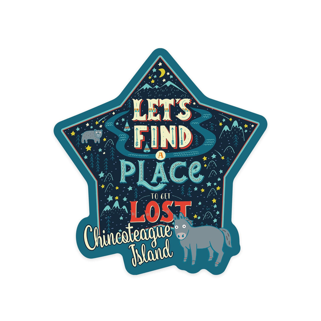 Chincoteague, Virginia, Let's Find A Place to Get Lost, Contour, Vinyl Sticker Sticker Lantern Press 