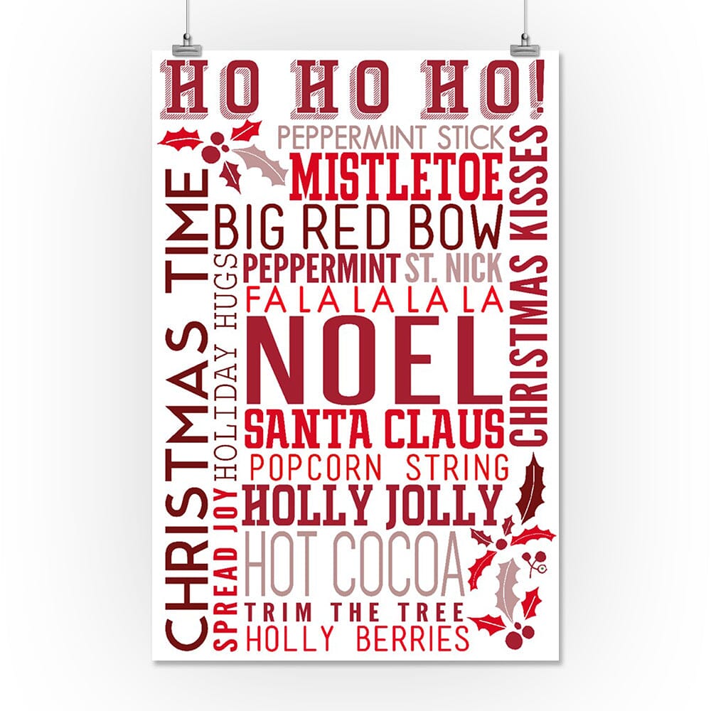 Christmas, Ho Ho Ho, Typography, Art & Giclee Prints Art Lantern Press 16 x 24 Giclee Print 