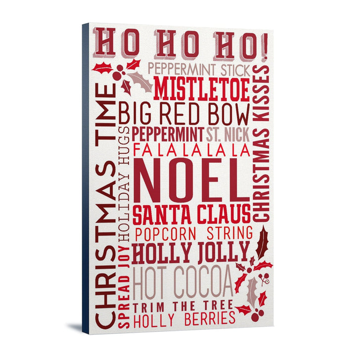 Christmas, Ho Ho Ho, Typography, Lantern Press Artwork, Stretched Canvas Canvas Lantern Press 12x18 Stretched Canvas 