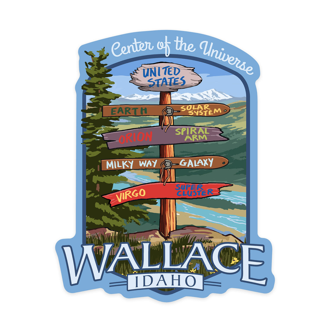 Wallace, Idaho, Destination Signpost, Center of the Universe, Contour, Lantern Press Artwork, Vinyl Sticker