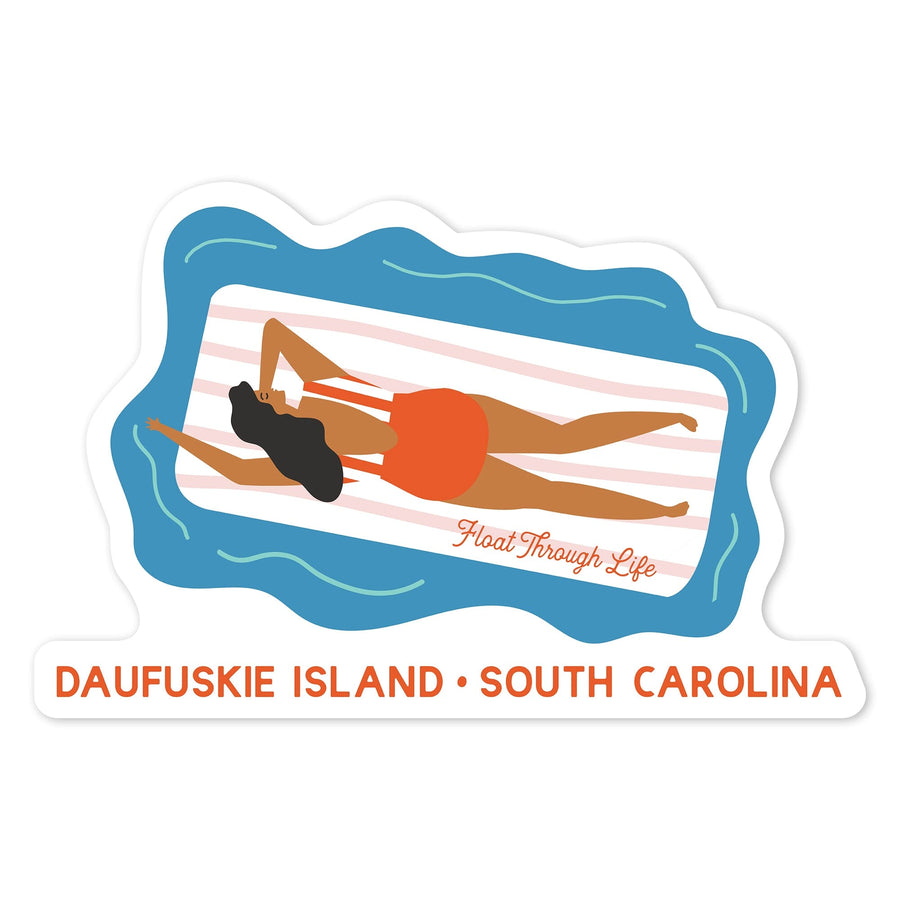 Daufuskie Island, South Carolina, Float Through Life, Raft, Contour, Vinyl Sticker Sticker Lantern Press 