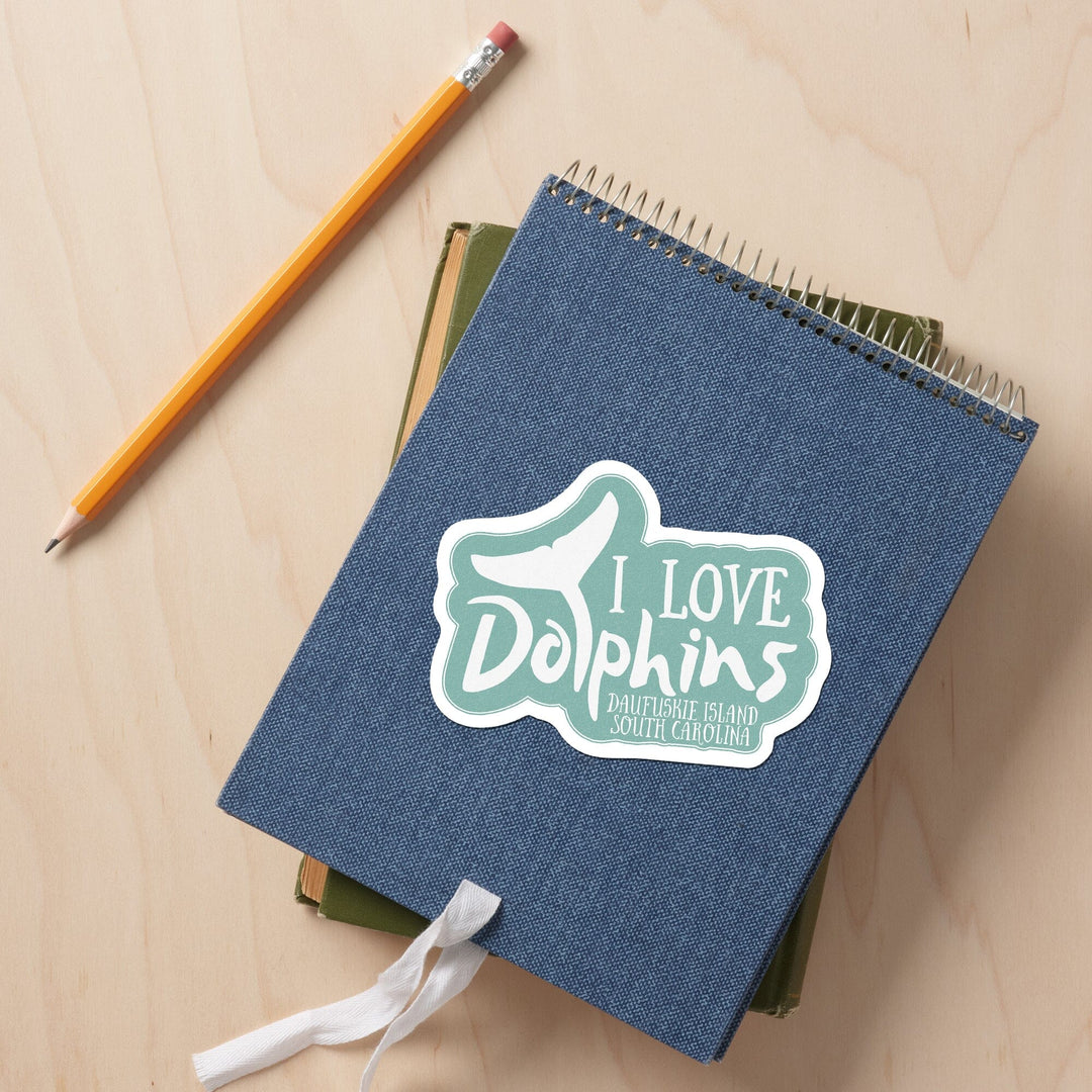 Daufuskie Island, South Carolina, I Love Dolphins, Contour, Vinyl Sticker Sticker Lantern Press 