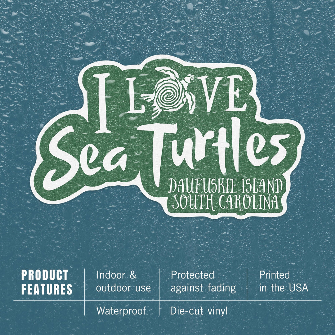 Daufuskie Island, South Carolina, I Love Sea Turtles, Contour, Vinyl Sticker Sticker Lantern Press 