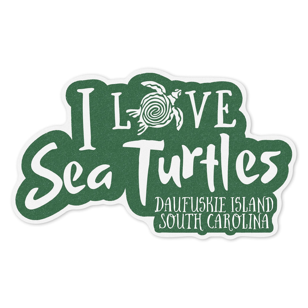 Daufuskie Island, South Carolina, I Love Sea Turtles, Contour, Vinyl Sticker Sticker Lantern Press 