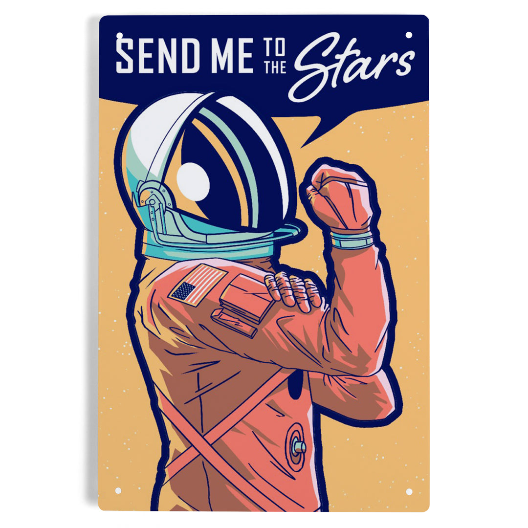 Space Queens Collection, Woman Astronaut, Send Me To The Stars, Metal Signs