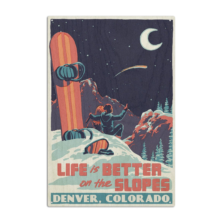 Denver, Colorado, Life is Better on the Slopes, Wood Signs and Postcards Wood Lantern Press 10 x 15 Wood Sign 