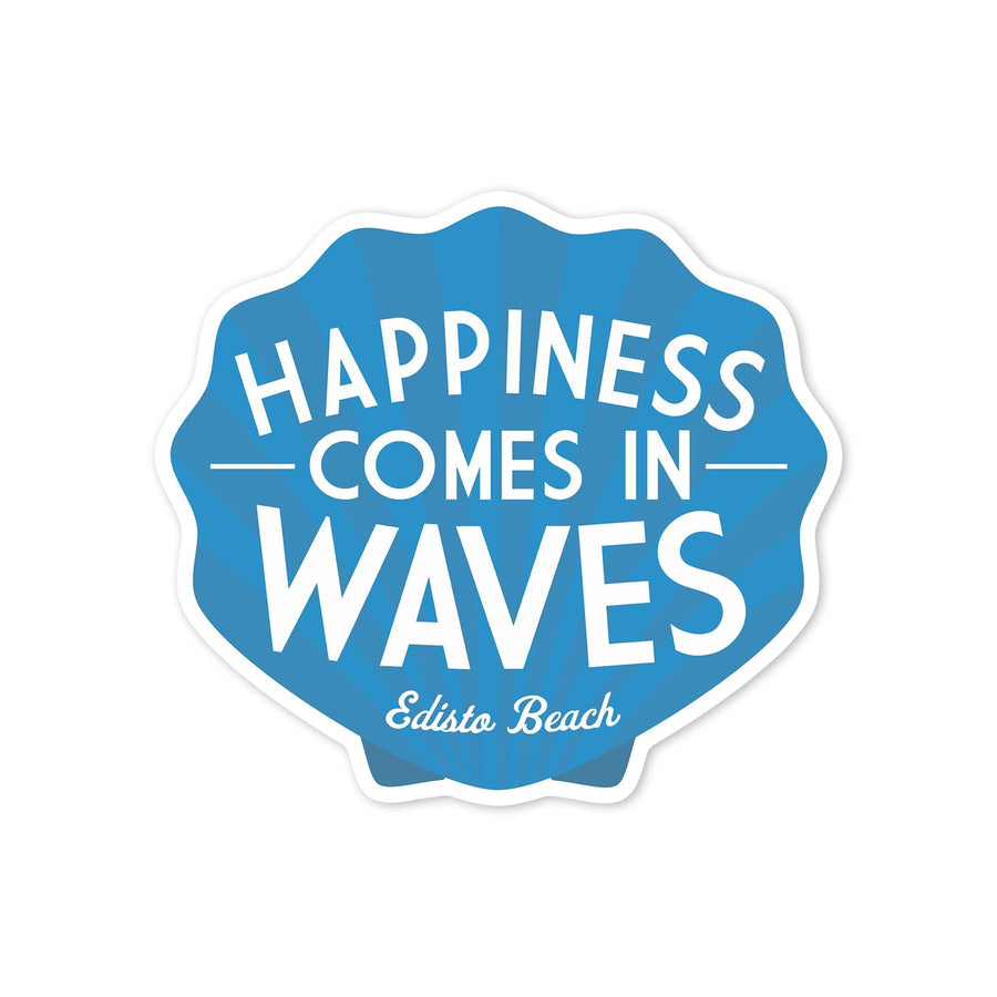 Edisto Beach, South Carolina, Happiness Comes in Waves, Simply Said, Contour, Lantern Press Artwork, Vinyl Sticker Sticker Lantern Press 