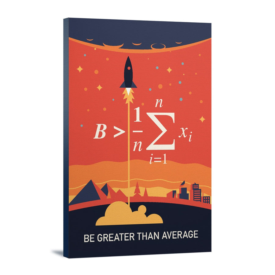 Equations and Emojis Collection, Rocket, Be Greater Than Average, Stretched Canvas Canvas Lantern Press 