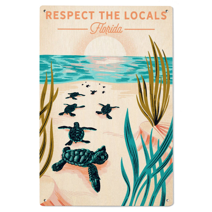 Florida, Courageous Explorer Collection, Turtle, Respect the Locals, Wood Signs and Postcards - Lantern Press