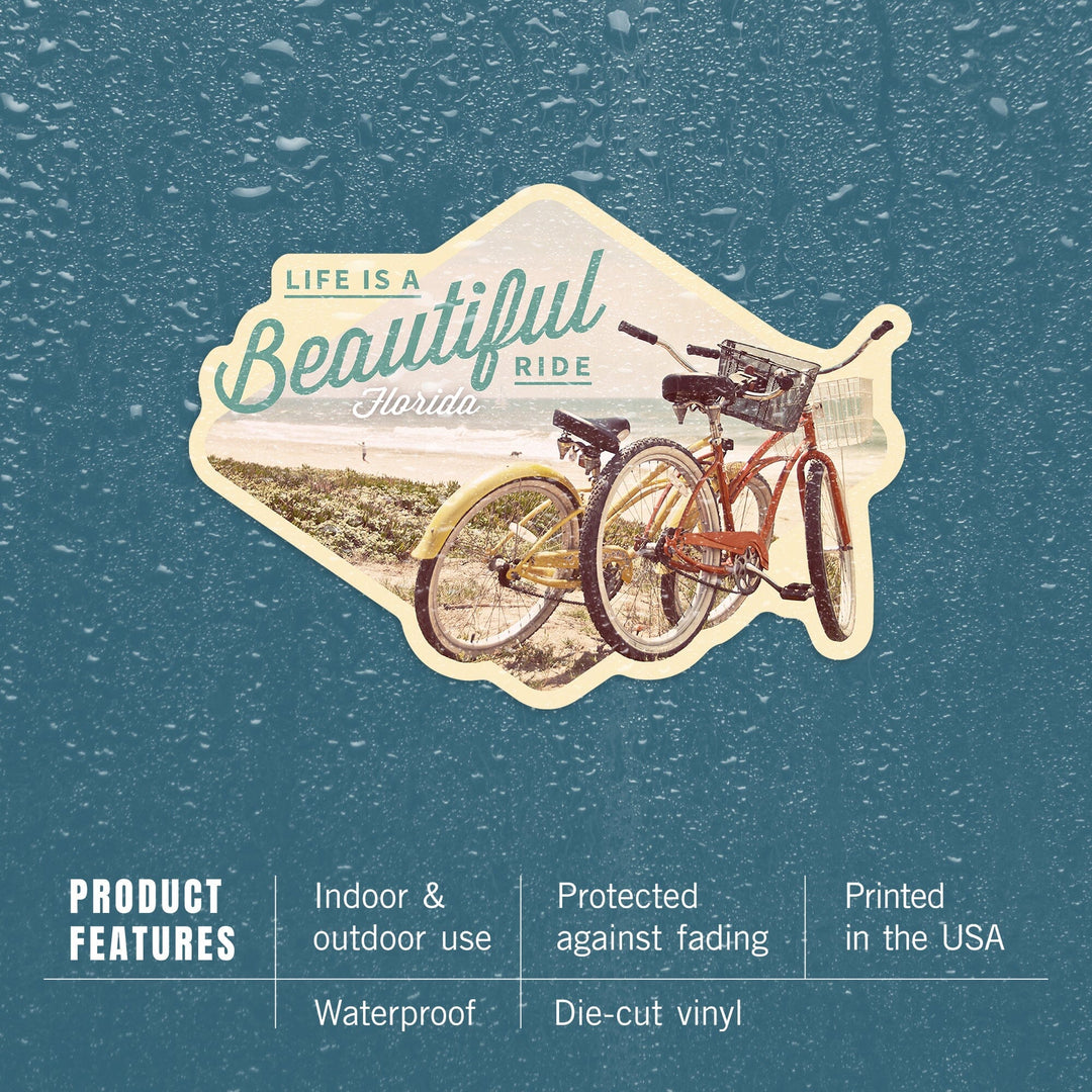 Florida, Life is a Beautiful Ride, Contour, Vinyl Sticker Sticker Lantern Press 