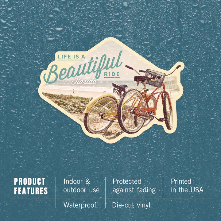 Florida, Life is a Beautiful Ride, Contour, Vinyl Sticker Sticker Lantern Press 