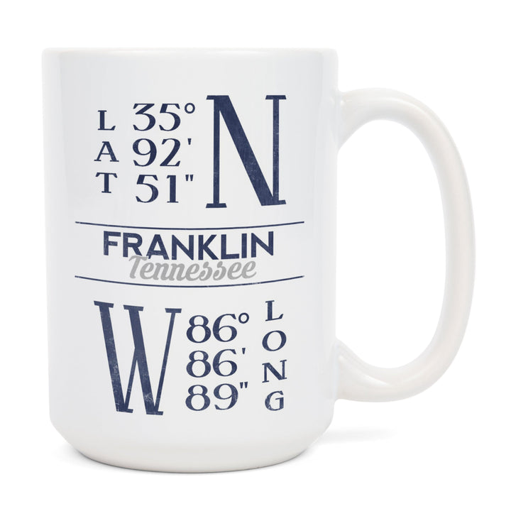 Franklin, Tennessee, Latitude Longitude (Blue), Lantern Press Artwork, Ceramic Mug Mugs Lantern Press 