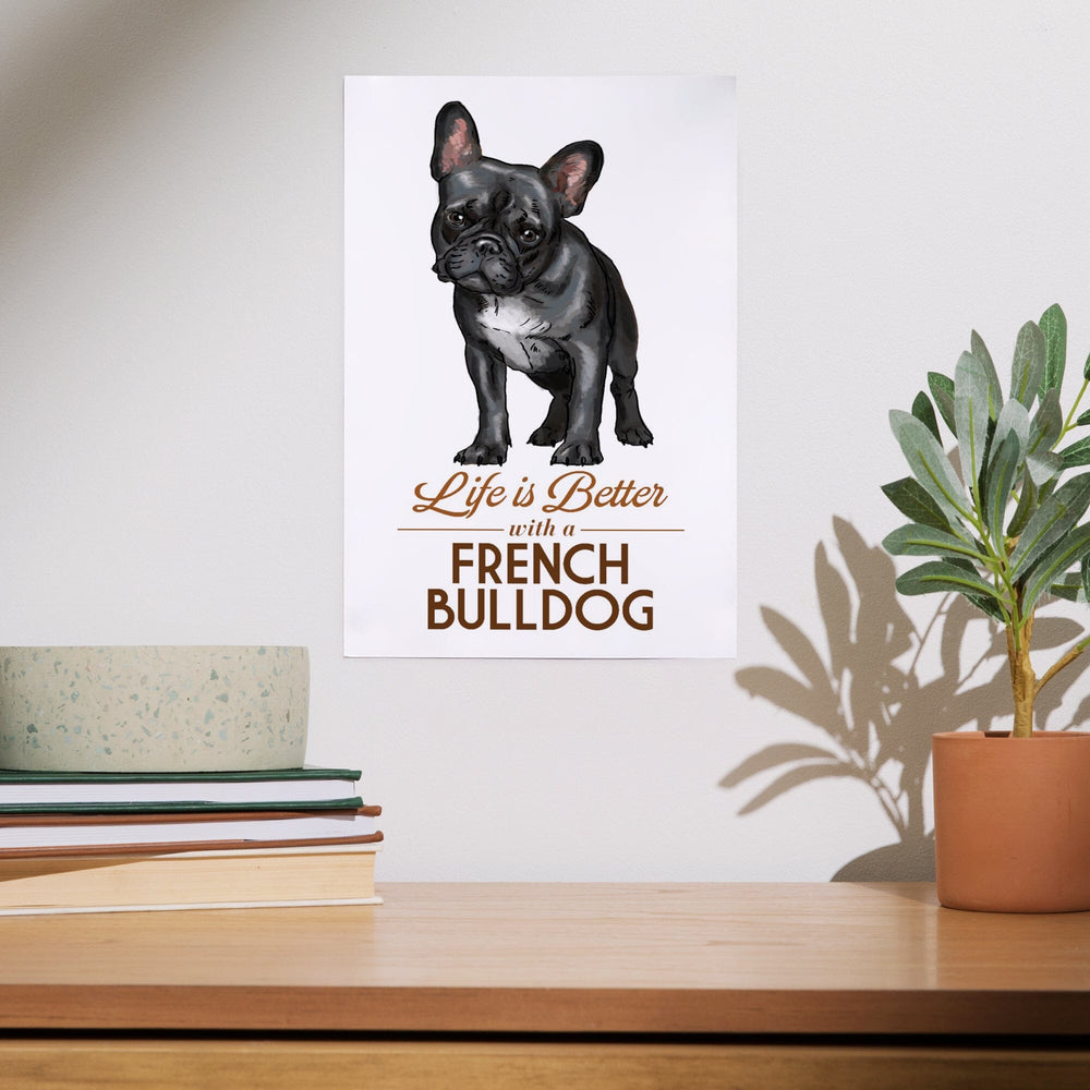 French Bulldog, Black, Life is Better, White Background, Art & Giclee Prints Art Lantern Press 