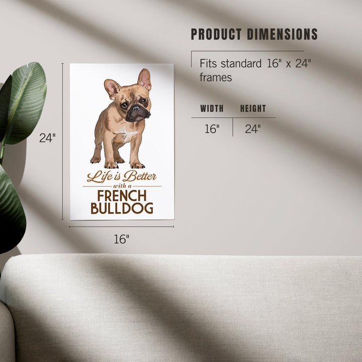 French Bulldog, Tan, Life is Better, White Background, Art & Giclee Prints Art Lantern Press 