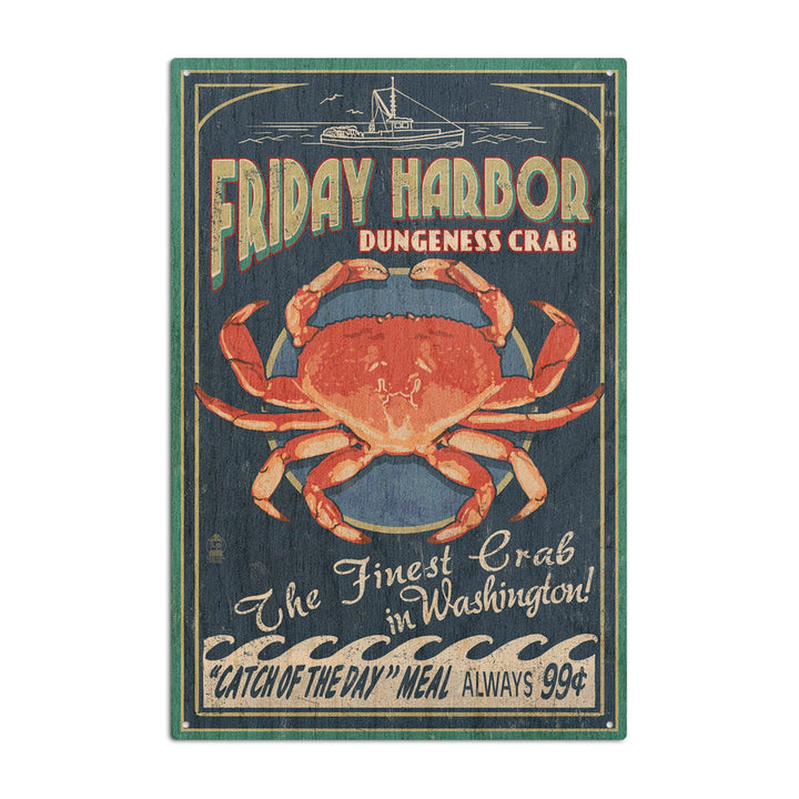 Friday Harbor, San Juan Island, Washington, Dungeness Crab Vintage Sign, Lantern Press Artwork, Wood Signs and Postcards Wood Lantern Press 10 x 15 Wood Sign 