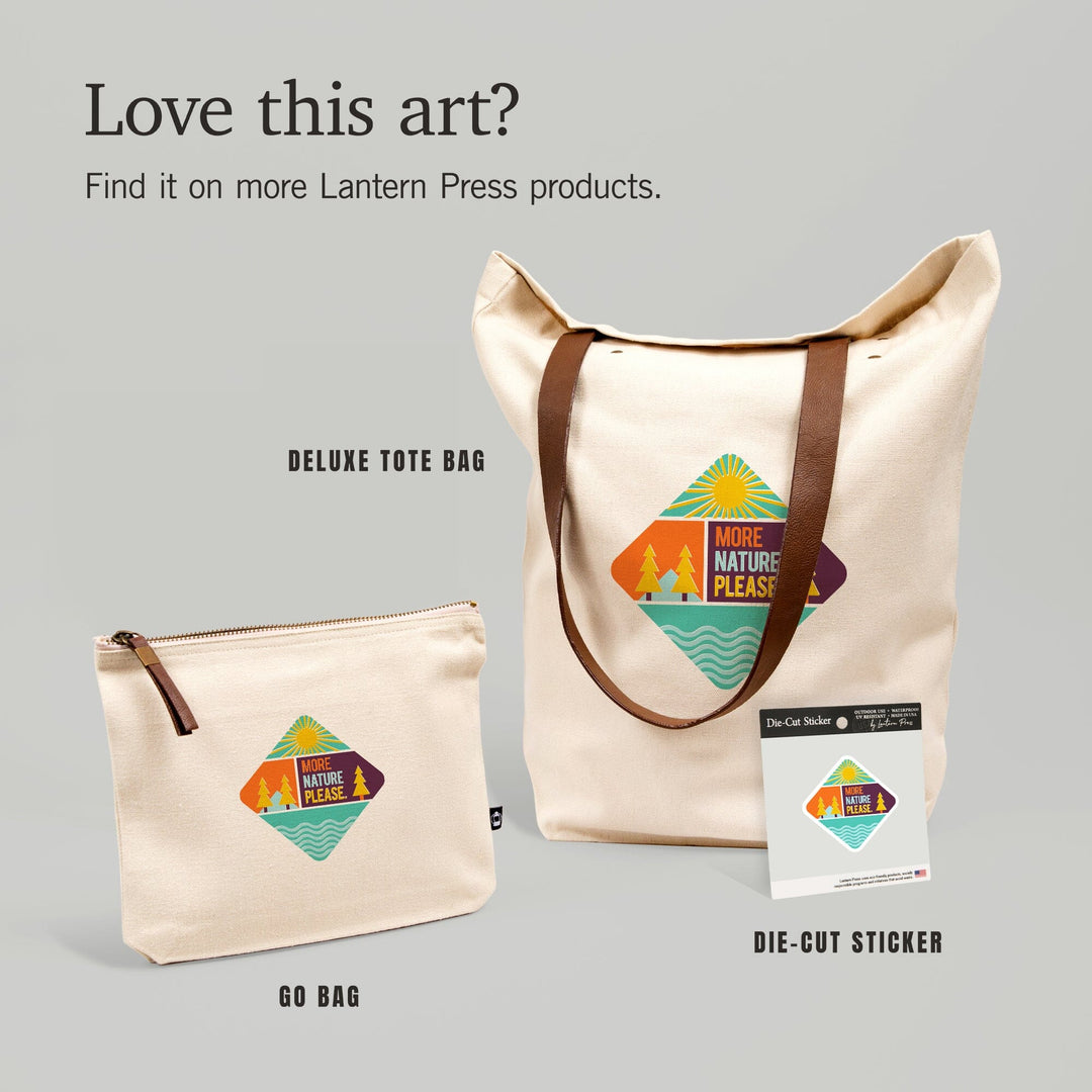 Game For Adventure Series, More Nature Please, Vinyl Sticker Sticker Lantern Press 