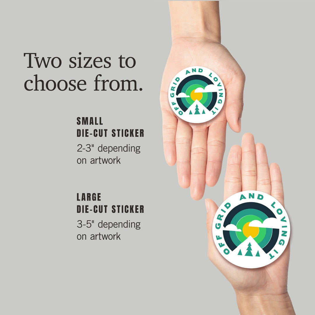Game For Adventure Series, Off Grid And Loving It, Vinyl Sticker Sticker Lantern Press 