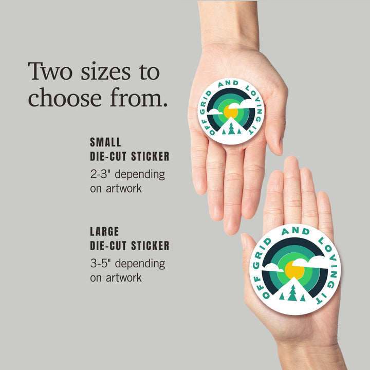 Game For Adventure Series, Off Grid And Loving It, Vinyl Sticker Sticker Lantern Press 