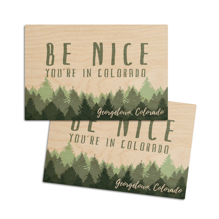 Georgetown, Colorado, Be Nice You're in Colorado, Pine Trees, Lantern Press Artwork, Wood Signs and Postcards Wood Lantern Press 4x6 Wood Postcard Set 