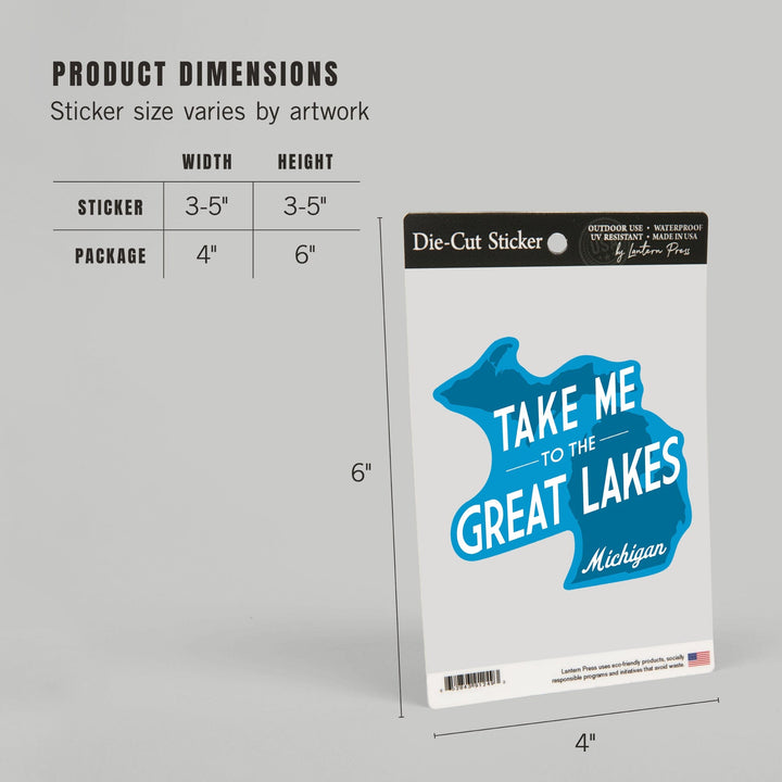 Great Lakes, Michigan, Take Me to the Great Lakes, Simply Said, Contour, Vinyl Sticker - Lantern Press