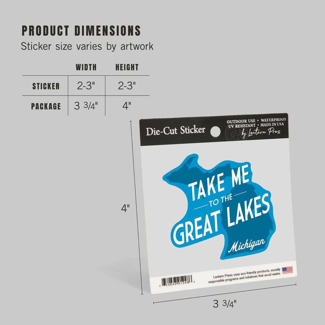 Great Lakes, Michigan, Take Me to the Great Lakes, Simply Said, Contour, Vinyl Sticker - Lantern Press