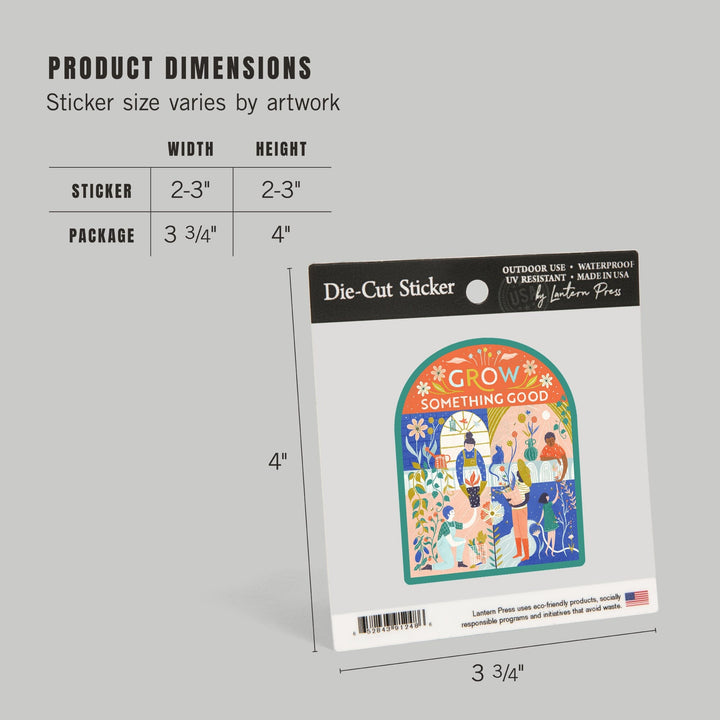 Grow Something Good, Vinyl Sticker Sticker Lantern Press 